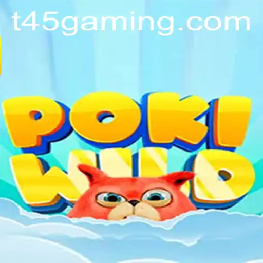 Delving into PokiWild and the T45 Phenomenon: A New Era of Gaming